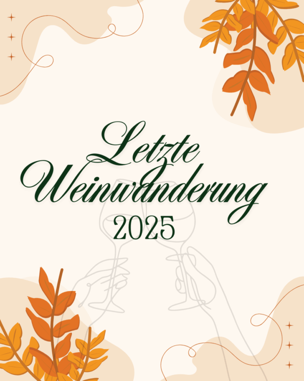 20.09.2025 16 Uhr - Season-Closing Letzte Weinwanderung 2025