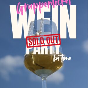 22.05.2026 16 Uhr Weinparty | Haus am See | Gruppenticket