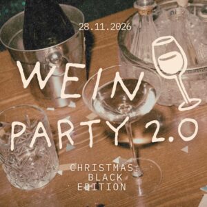 Weinparty 2.0 - Black Christmas Edition | 28.11.2026 | 16:00 Uhr